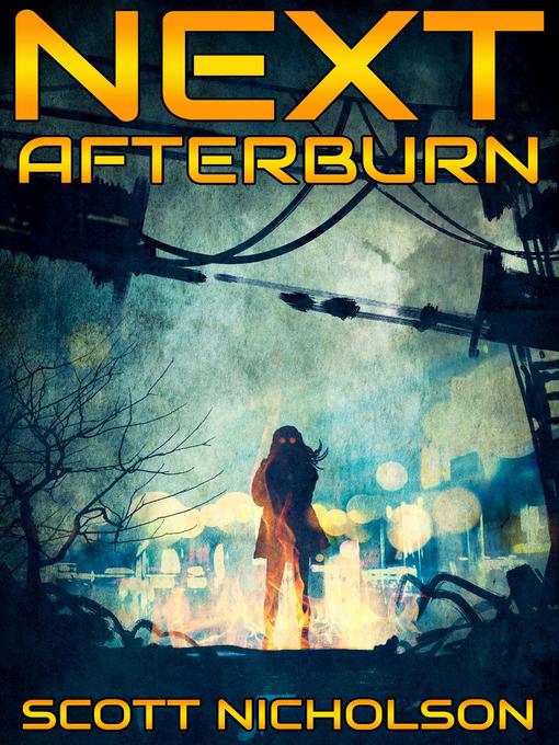 Title details for Afterburn by Scott Nicholson - Available